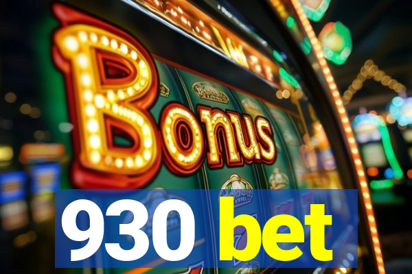 930 bet